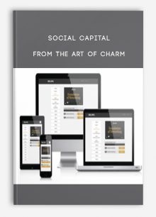 Social Capital from The Art of Charm