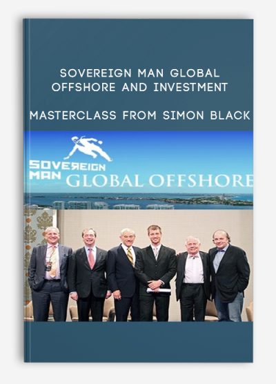 Sovereign Man Global Offshore and Investment Masterclass from Simon Black