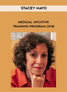 Medical Intuitive Training Program 2018 by Stacey Mayo