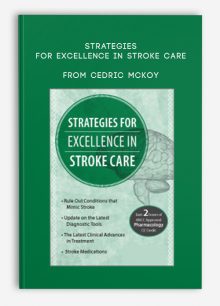 Strategies for Excellence in Stroke Care from Cedric McKoy