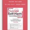 Suicide, Self-Harm Stopping the Pain by Jack Klot, Janina Fisher