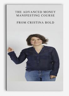 The Advanced Money Manifesting Course from Cristina Bold