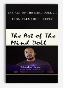 The Art of The Mind Doll 2.0 from Talmadge Harper