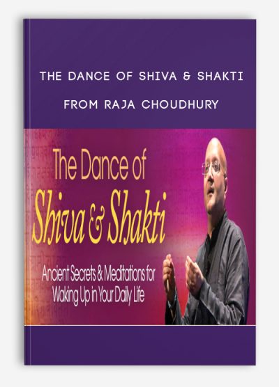 The Dance of Shiva & Shakti from Raja Choudhury