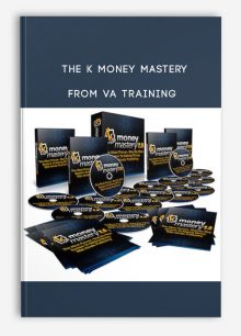 The K Money Mastery from VA Training
