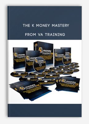  The K Money Mastery from VA Training