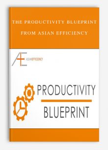 The Productivity Blueprint from Asian Efficiency