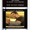 The power to shape your destiny from Anthony Robbins