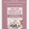 Three Core Components for Geriatric Rehab — Yoga, Pilates, Strength Training from Deanna Lesmeister