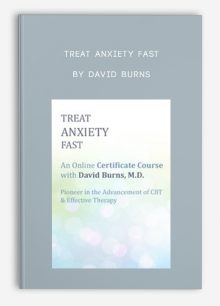 Treat Anxiety Fast Certificate Course with Dr
