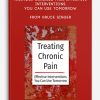 Treating Chronic Pain Effective interventions you can use tomorrow from Bruce Singer, Don Teater, Martha Teater