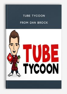 Tube Tycoon from Dan Brock