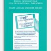 iPad® Interventions for Occupational Therapists from Lorelei Woerner-Eisner