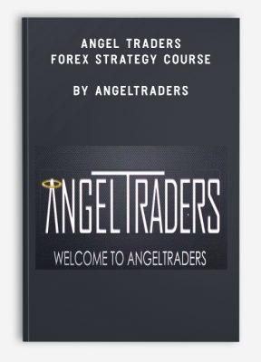 Angel Traders Forex Strategy Course by Angeltraders