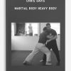 Chris Davis - Martial Body-Heavy Body