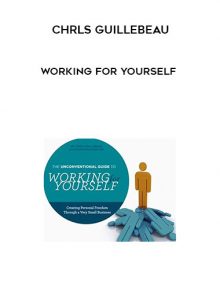 Working For Yourself from Chris Guillebeau