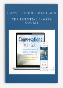 Conversations with God: The Essential 7-week Course
