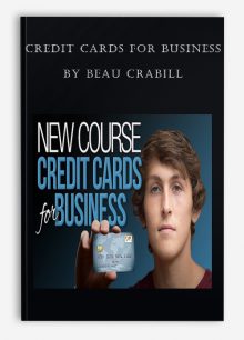 Credit Cards for Business by Beau Crabill