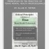 Ethical Principles in the Practice of Texas Mental Health Professionals by Allan M