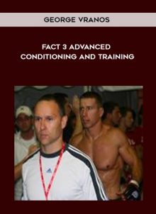 FACT 3 Advanced Conditioning and Training by George Vranos