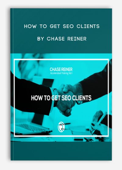 How To Get SEO Clients by Chase Reiner