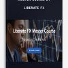 Master Course by Liberate FX