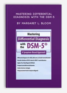 Mastering Differential Diagnosis with the DSM-5 A Symptom-Based Approach by Margaret L