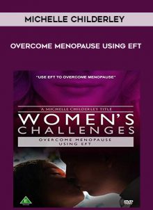 Overcome Menopause using EFT from Michelle Childerley