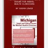 Michigan Legal and Ethical Issues for Mental Health Clinicians by Susan Lewis