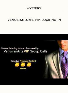 Mystery - Venusian Arts VIP: Locking In