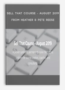 Sell That Course - August 2019 from Heather & Pete Reese