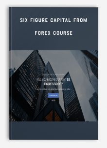 Six Figure Capital from Forex Course
