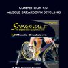 Competition 4.0 - Muscle Breakdown (cycling) by Spinervals