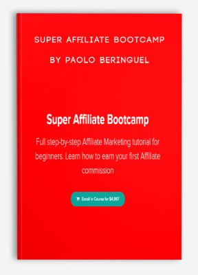 Super Affiliate Bootcamp by Paolo Beringuel