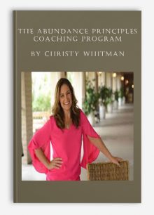 The Abundance Principles Coaching Program by Christy Whitman