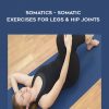 Somatics - Somatic Exercises for Legs & Hip Joints from Thomas Hanna