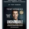 Unshakeable: Your Financial Freedom Playbook by Tony Robbins