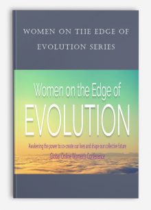 Women on the Edge of Evolution Series