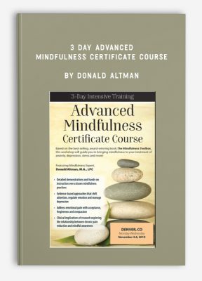 3 Day Advanced Mindfulness Certificate Course by Donald Altman