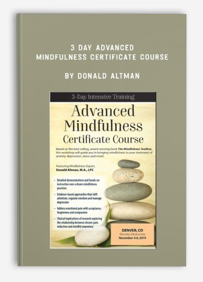 3 Day Advanced Mindfulness Certificate Course by Donald Altman