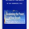 Awakening the Power of Your Breath by Gay Hendricks, Ph.D