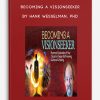 Becoming a Visionseeker by Hank Wesselman, PhD
