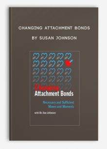 Changing Attachment Bonds by Susan Johnson