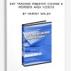 Day Trading Freedom Course & Members Area Videos by Harvey Walsh