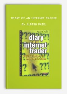 Diary of an Internet Trader by Alpesh Patel