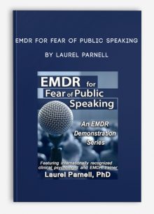 EMDR for Fear of Public Speaking by Laurel Parnell
