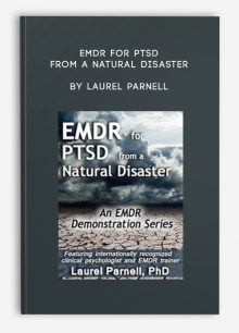 EMDR for PTSD from a Natural Disaster by Laurel Parnell