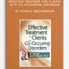 Effective Treatment for Clients with Co-Occurring Disorders by Donald Meichenbaum