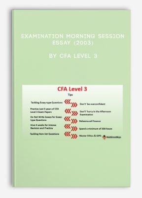 Examination Morning Session – Essay (2003) by CFA Level 3