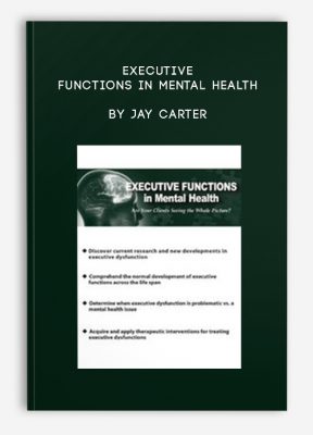 Executive Functions in Mental Health by Jay Carter